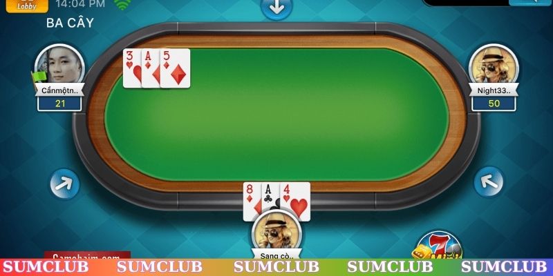 Bật mí cách chơi Ba Cây cực dễ hiểu